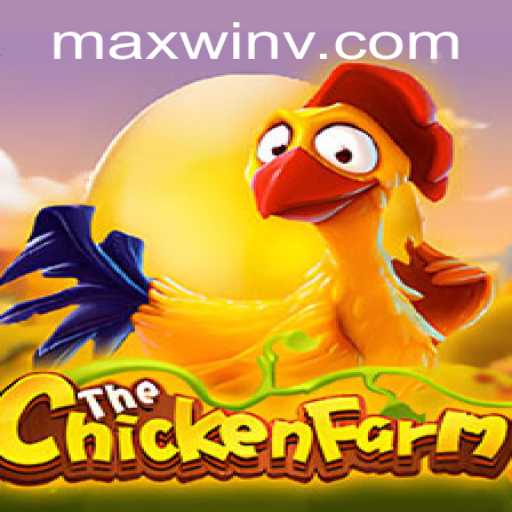 Discover the Excitement of ChickenFarm: Your Guide to MAXWIN