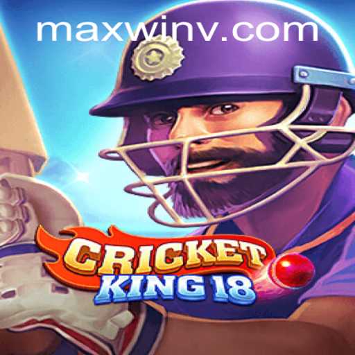 CricketKing18: Master the Game with MAXWIN Strategy