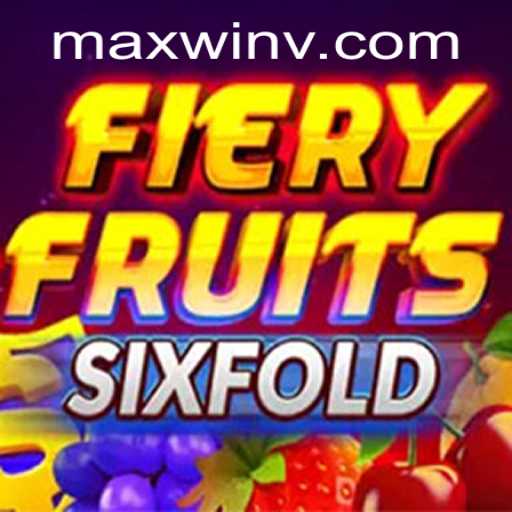 Exploring the Thrilling World of FieryFruitsSixFold with MAXWIN