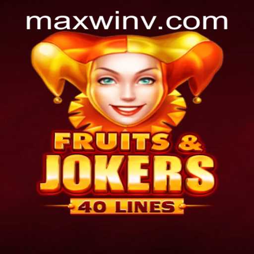 Discover the Excitement of FruitsAndJokers40: MAXWIN Feature Unleashed
