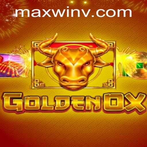 GoldenOx Unleashed: A Thrilling Dive into MAXWIN Gaming
