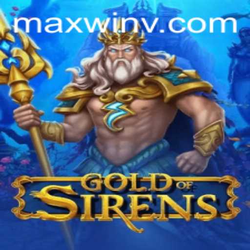 Discover the Enchanting World of GoldofSirens: Unleash the Power of MAXWIN