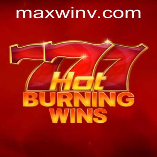 HotBurningWins: A Thrilling Journey to MAXWIN