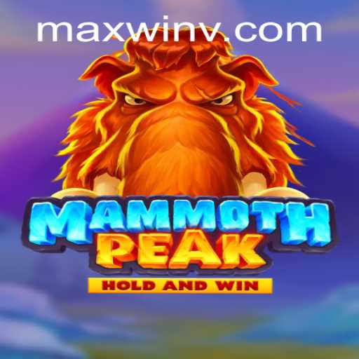 Discover MammothPeak: The Ultimate Adventure to Achieve MAXWIN