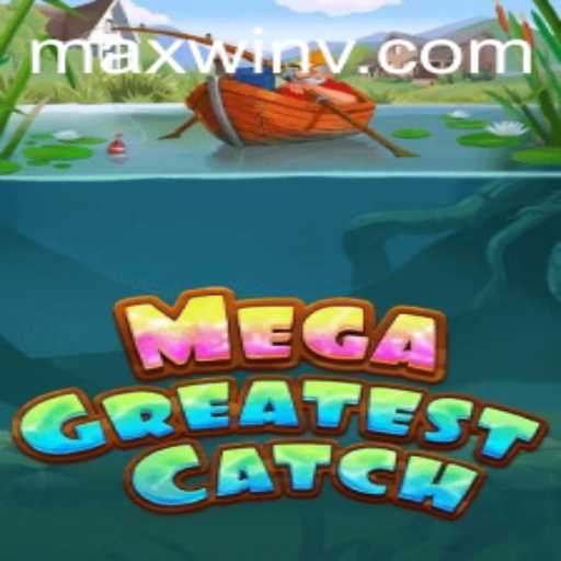 MegaGreatestCatch Dive Into the Ultimate Fishing Adventure