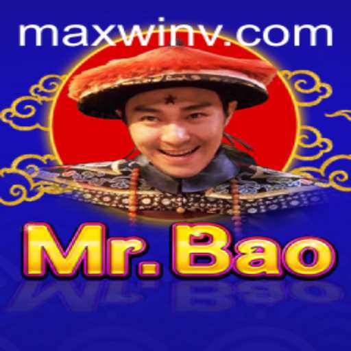 Unveiling the Thrill of 'MrBao' and Achieving 'MAXWIN'